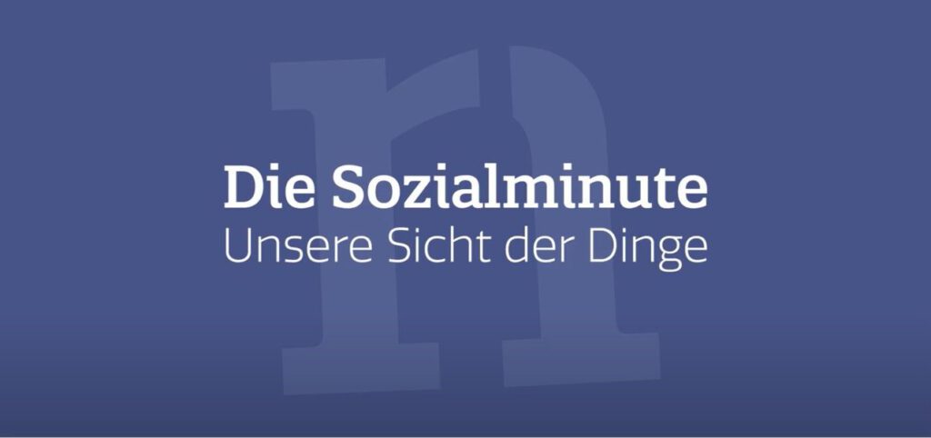 "Die Sozialminute - unsere Sicht der Dinge" "Die Sozialminute - unsere Sicht der Dinge"